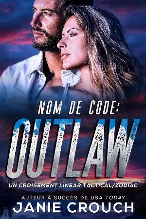 Zodiac Tactical, Tome 17 : Nom de code : Outlaw